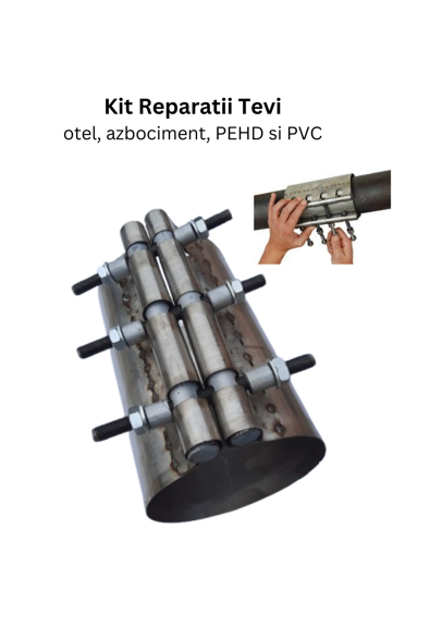 Kit Reparatii tevi otel, azbociment, PEHD si PVC 041.png